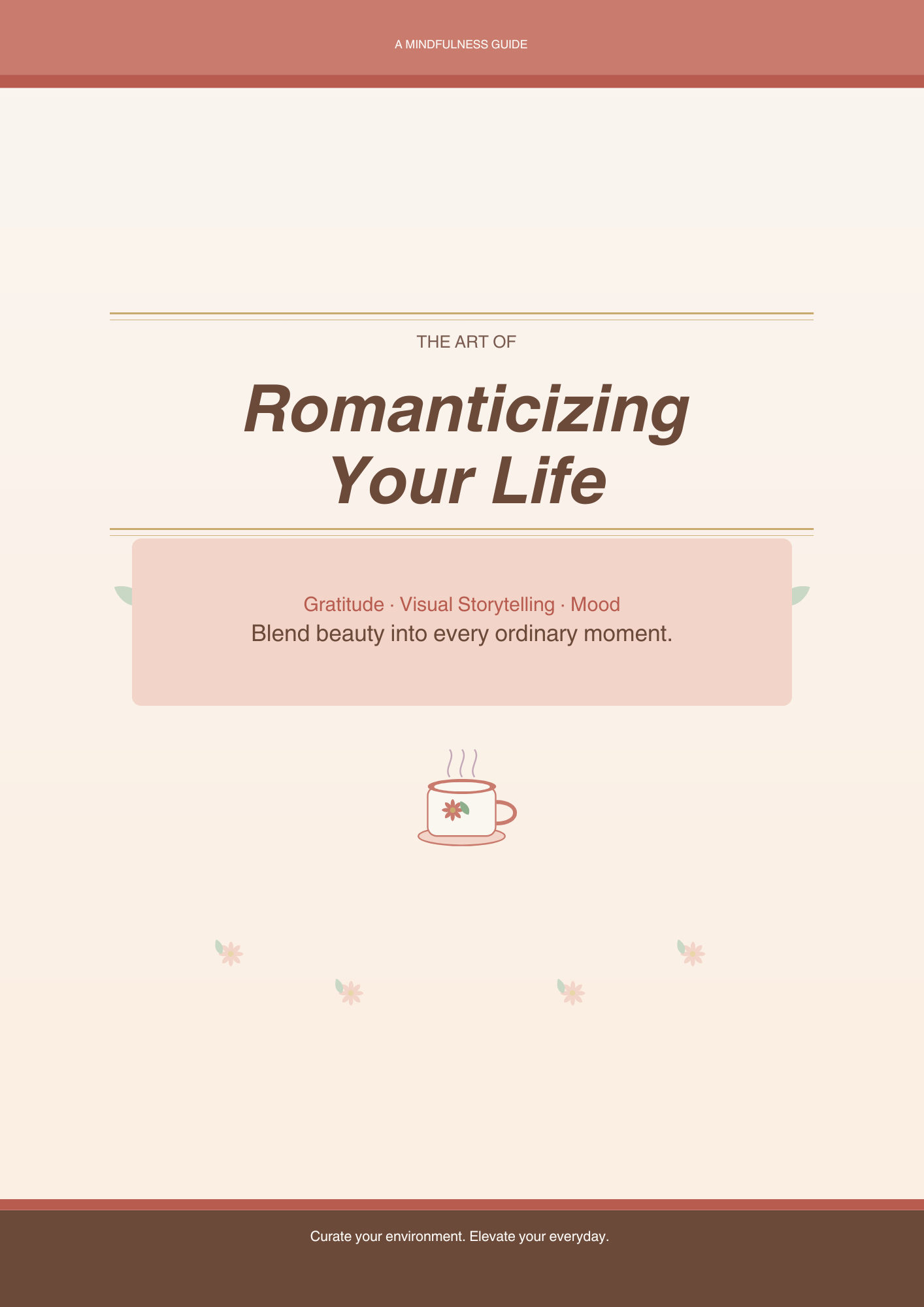 The Art Of Romanticizing Your Life